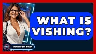 What Is Vishing Everything You Need To Know